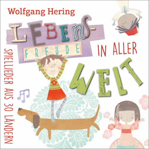 Lebensfreude in aller Welt – Spiellieder aus 30 Ländern Audio 4280000399120