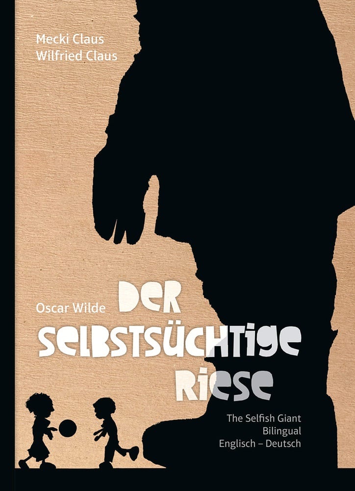 Der selbstsüchtige Riese – The Selfish Giant 9783940106353
